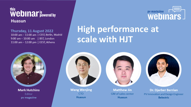 High Performance at Scale with HJT—— Huasun&pv Magazine Webinar Review