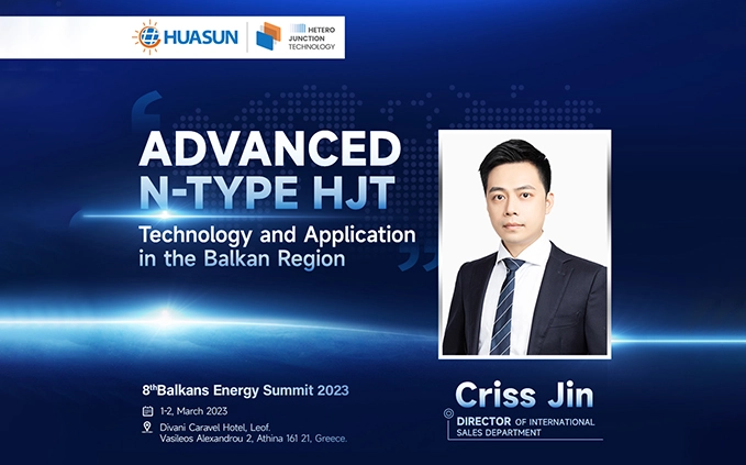 Huasun attended the 8th Balkan Energy Summit | How does HJT technology achieve breakthrough?